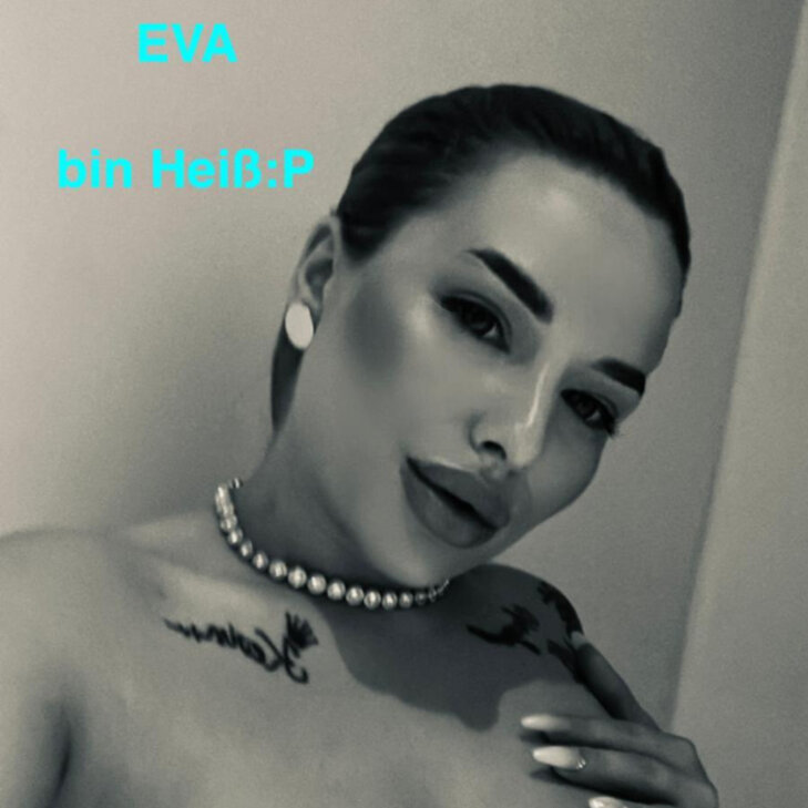 Eva, ein aufregendes Girl