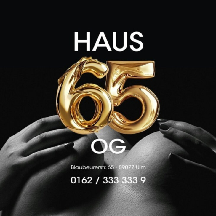 Haus 65, DAS Exclusive Bordell in Ulm 
